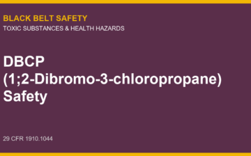 DBCP (1,2-Dibromo-3-chloropropane) Safety