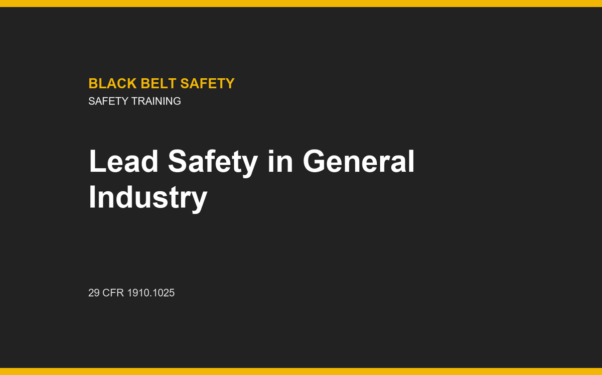 Lead Safety in General Industry