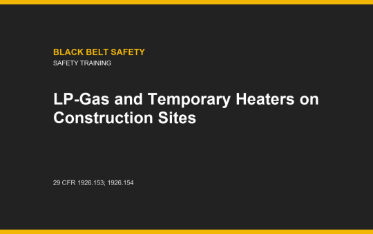 LP-Gas and Temporary Heaters on Construction Sites course card