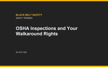OSHA Inspections and Your Walkaround Rights